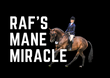 Raf's Mane Miracle